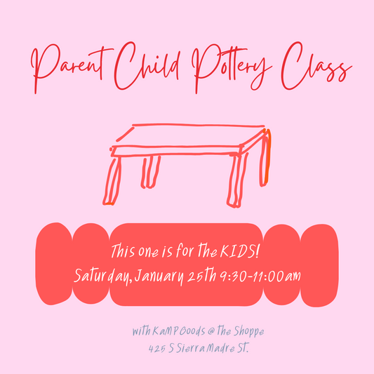 Parent & Child Pottery Workshop: January 25th